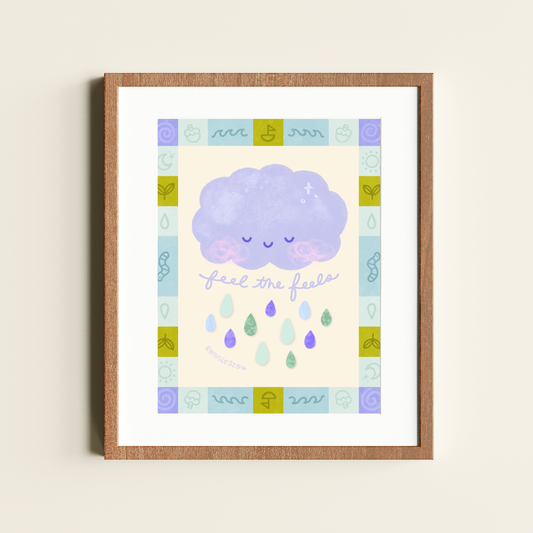 Feel the Feels Print
